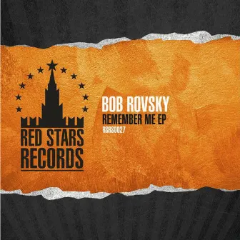 Remember Me Ep by Bob Rovsky