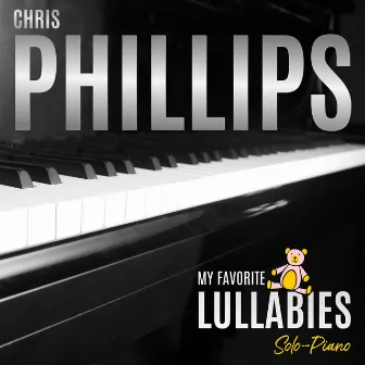 My Favorite Lullabies by Chris Phillips