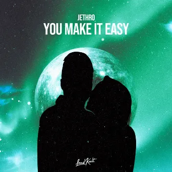 You Make It Easy by Jethro