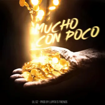 Mucho Con Poco by Lil GZ