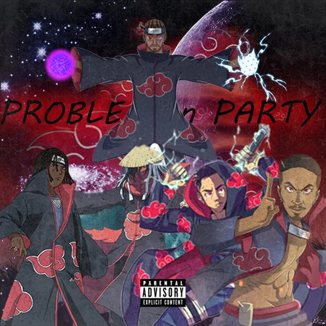 PROBLEM' n PARTY