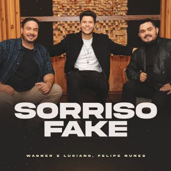 Sorriso Fake by Wagner e Luciano