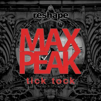 Tick Tock by Max Peak