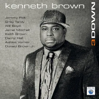 3 Down by Kenneth Brown