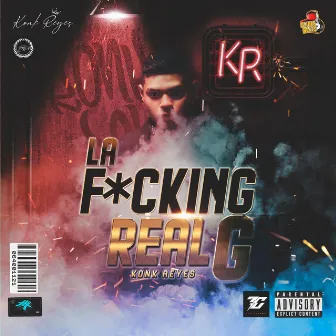 La F*cking RealG by Konk Reyes