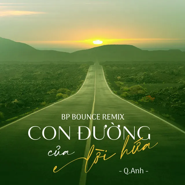 Con Đường Của Lời Hứa - BP Bounce Remix