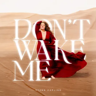 Don't Wake Me by Ryann Darling