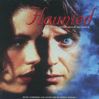 Haunted (Original Motion Picture Soundtrack) by Debbie Wiseman