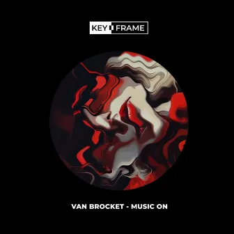 Music On by Van Brocket