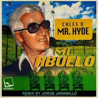 Mi Abuelo by Cales & Mr Hyde