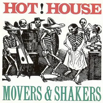 Movers And Shakers by Hot House