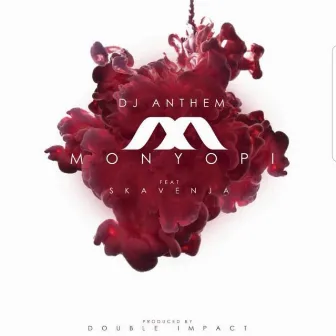 Monyopi by Dj Anthem