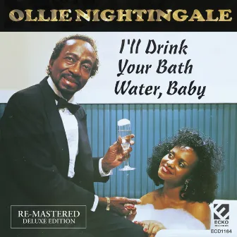 I'll Drink Your Bath Water Baby (Re-Mastered Deluxe Edition) by Ollie Nightingale