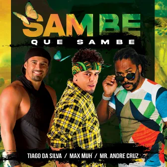 Sambe Que Sambe by MAX MUH