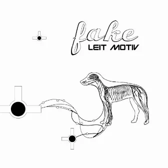 Fake by Leit Motiv