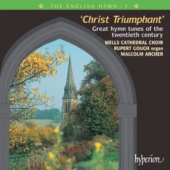 The English Hymn 1 – Christ Triumphant (Great 20th-Century Hymns) by Basil Harwood