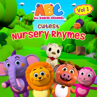 Cutest Nursery Rhymes, Vol. 1 by All Babies Channel