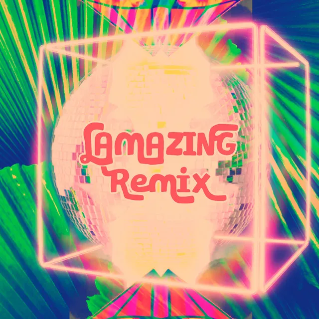 Lamazing (Remix)