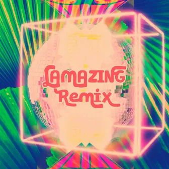 Lamazing (Remix) by Elisa King