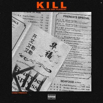 Kill Vol. 1 (DMV Original Playlist) by Chaz French