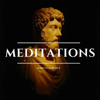 Meditations by Marcus Aurelius