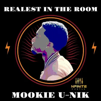 Realest in the Room by Mookie U-Nik