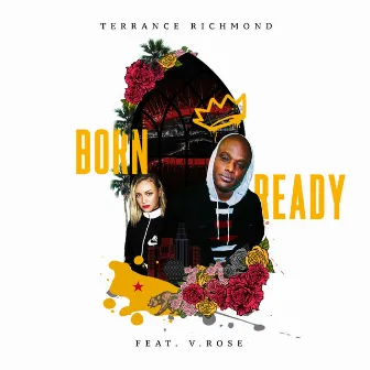 Born Ready by Terrance Richmond