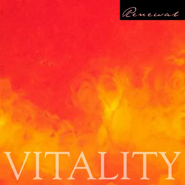 Renewal: Vitality