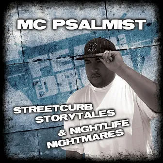 Streetcurb Storytales & Nightlife Nightmares by MC Psalmist