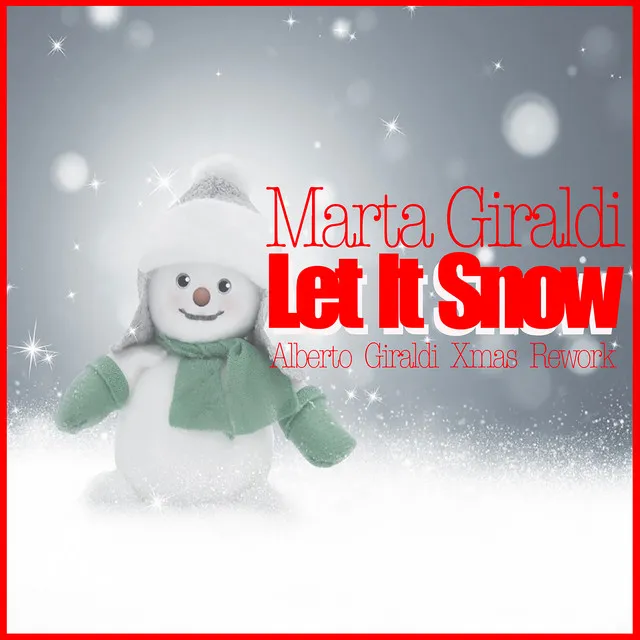 Let It Snow (Alberto Giraldi Xmas Rework)