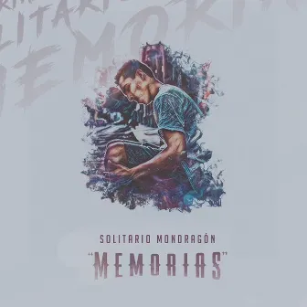 Memorias by Solitario Mondragon