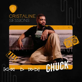 Cristaline Sessions: Chuck by Cristaline Sessions