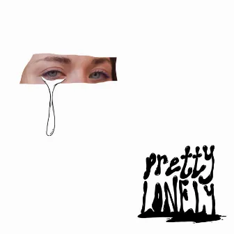 Pretty Lonely by Unknown Artist