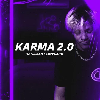 Karma 2.0 by Flowcarotv