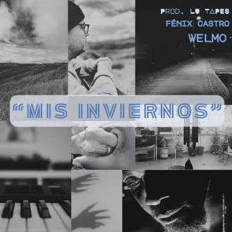 Mis Inviernos by Fénix Castro