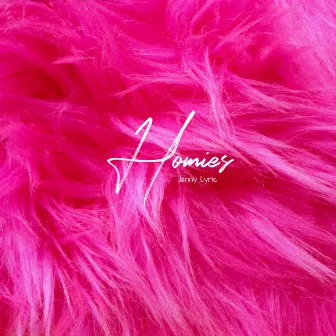 HOMIES by Jenny Lyric