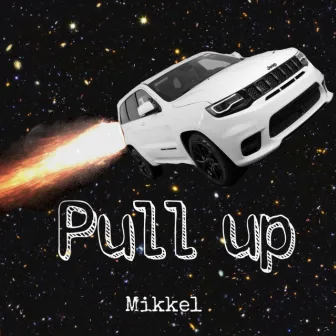 Pull Up by Mikkel