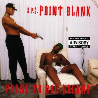 Prone to Bad Dreams by Point Blank