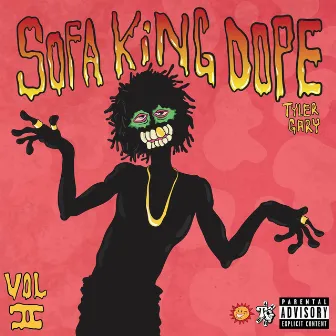 Sofa King Dope, Vol. 2 by Tyler Gary