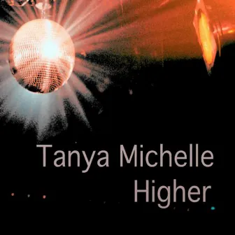 Higher by Tanya Michelle