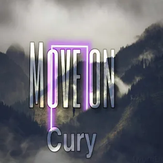 move on by Cury