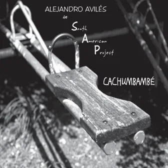 Cachumbambe by Alejandro Aviles