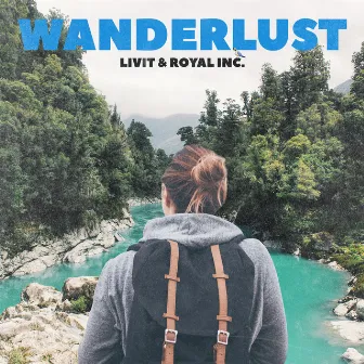 Wanderlust by LIVIT