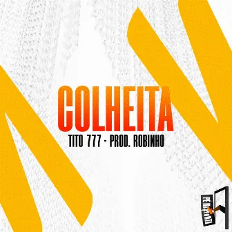 Colheita by Prod.Robinho