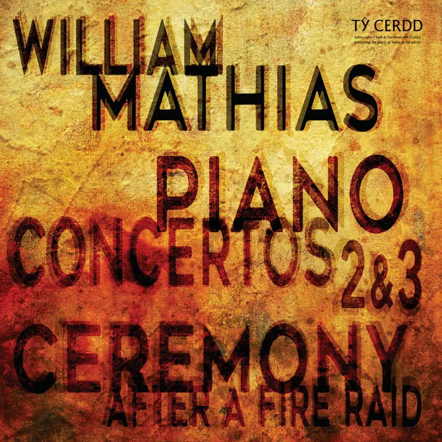 Mathias: Piano Concertos Nos. 2 & 3 and Ceremony After a Fire Raid (Live)