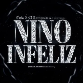 Niño Infeliz by El Comando Exclusivo