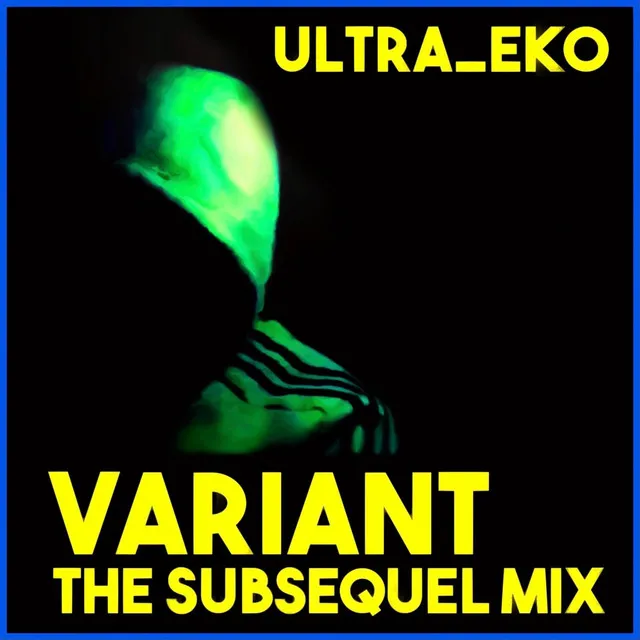 Variant (The Subsequel Mix)