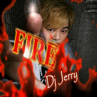 Fire - Single by DJ Jerry