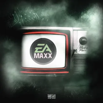 EA Maxx by Baby Mook