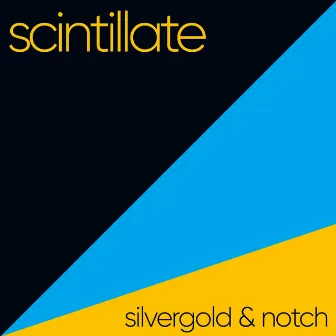 Scintillate by Silvergold